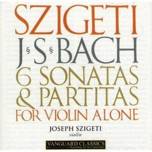 Joseph Szigeti - 6 Sonatas & Partitas for Solo Violin  CD